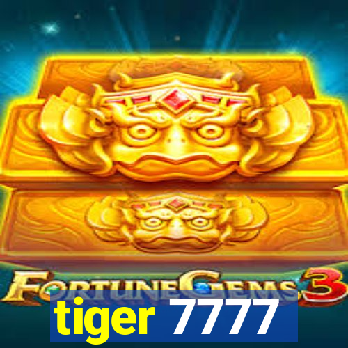 tiger 7777